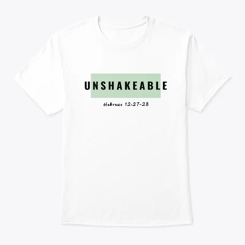 Unshakeable T-Shirt